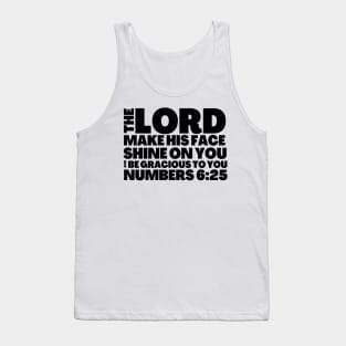 Numbers 6-25 His Face Shine On You Tank Top